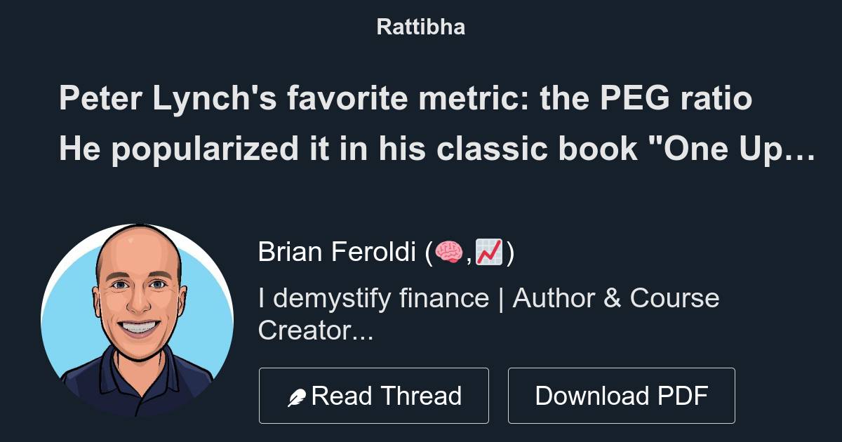 Peter Lynch S Favorite Metric The PEG Ratio He Popularized It In His