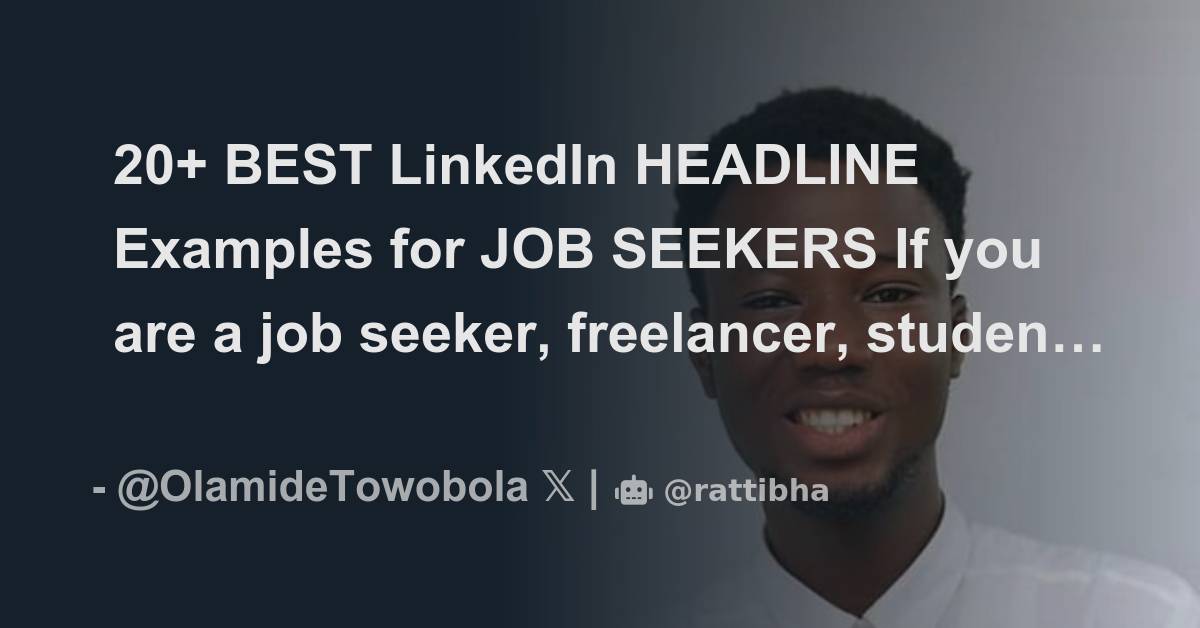 20 BEST LinkedIn HEADLINE Examples For JOB SEEKERS If You Are A Job