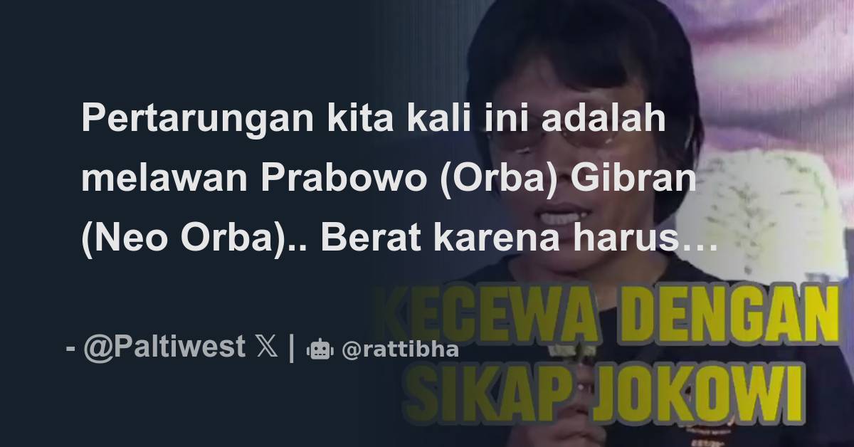 Pertarungan Kita Kali Ini Adalah Melawan Prabowo Orba Gibran Neo