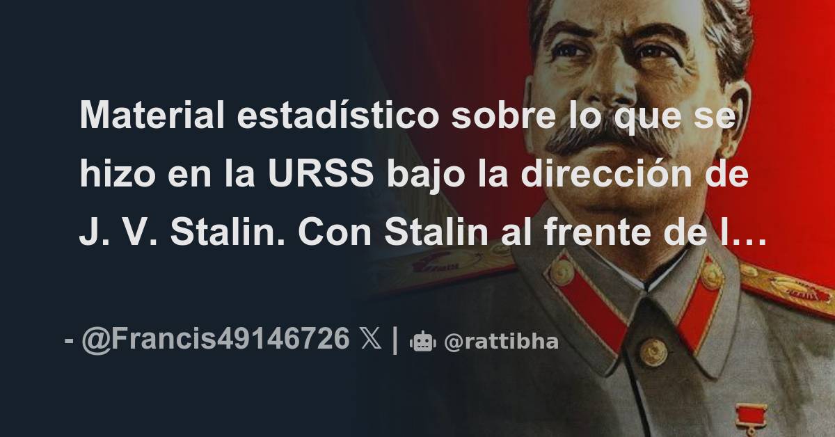 Material Estad Stico Sobre Lo Que Se Hizo En La Urss Bajo La Direcci N