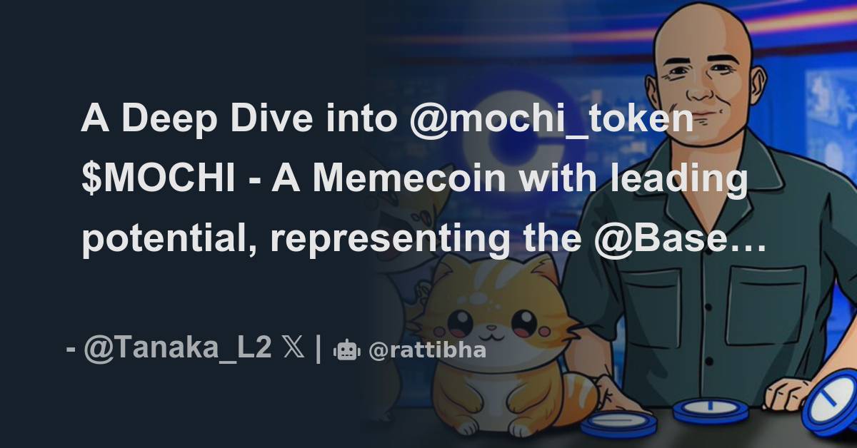 A Deep Dive Into Mochi Token Mochi A Memecoin With Leading