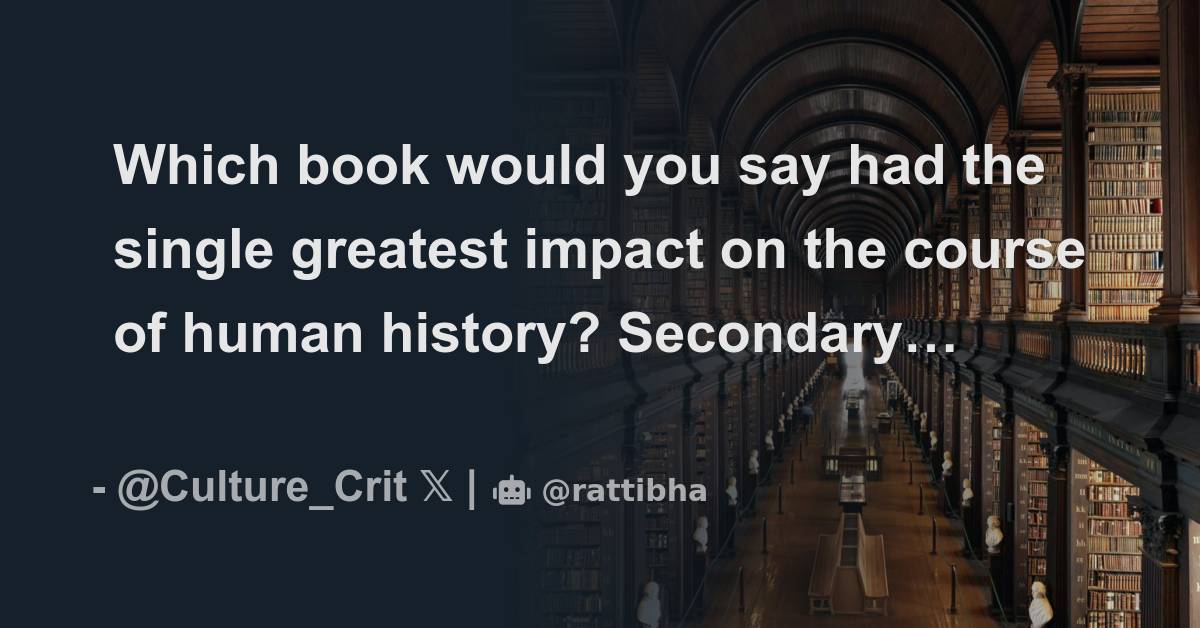 Which Book Would You Say Had The Single Greatest Impact On The Course