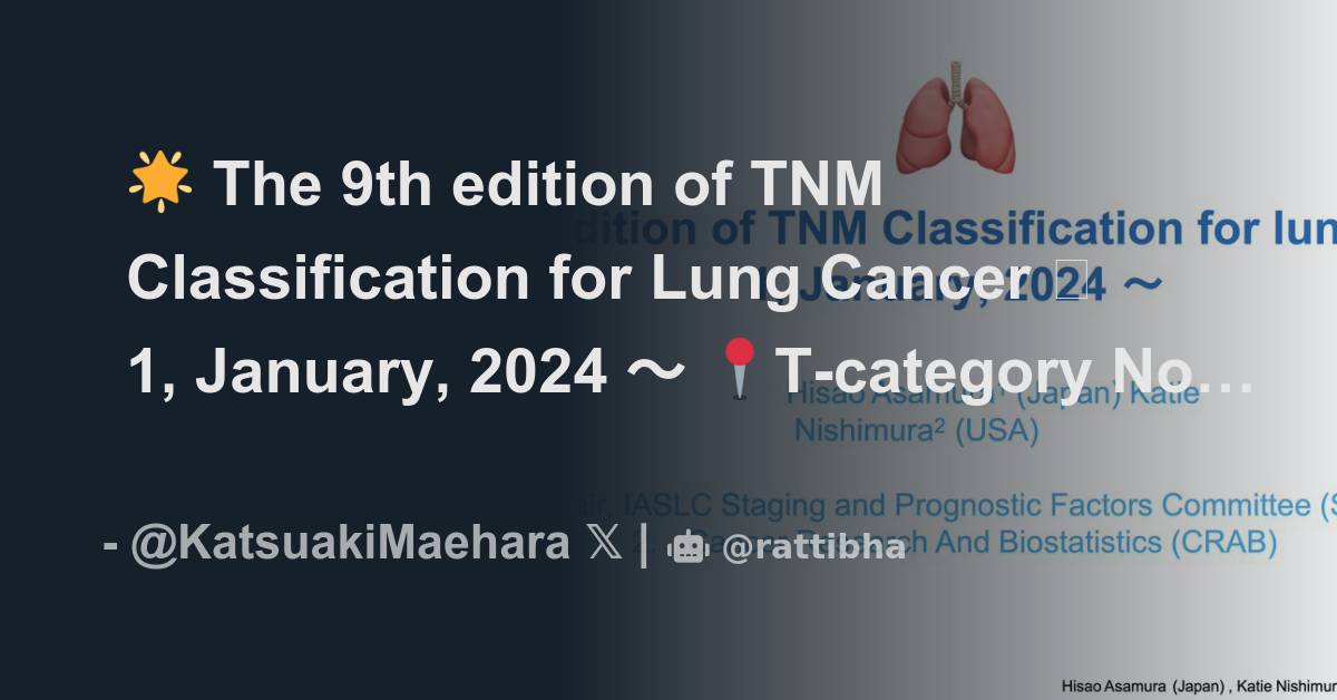 The Th Edition Of Tnm Classification For Lung Cancer January