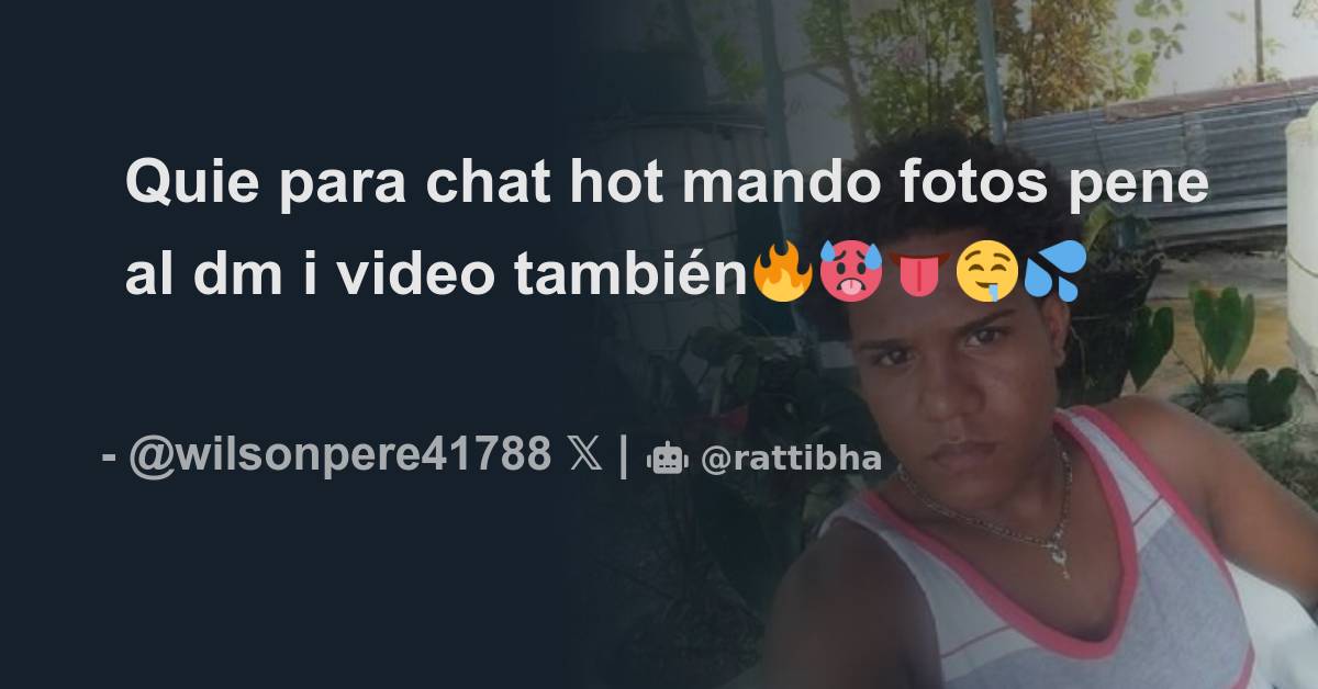 Quie para chat hot mando fotos pene al dm i video también Thread