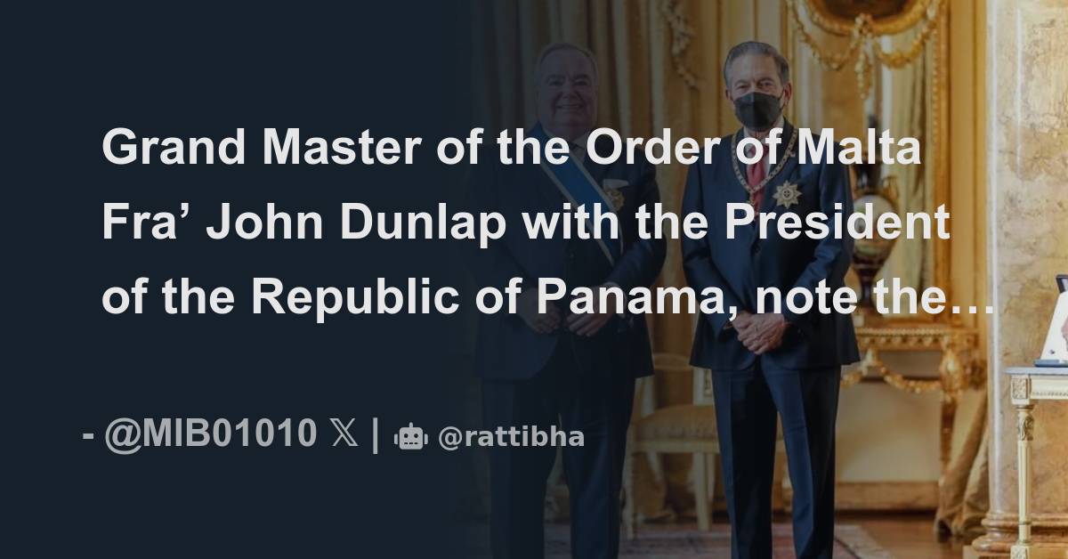 Grand Master Of The Order Of Malta Fra John Dunlap With The President