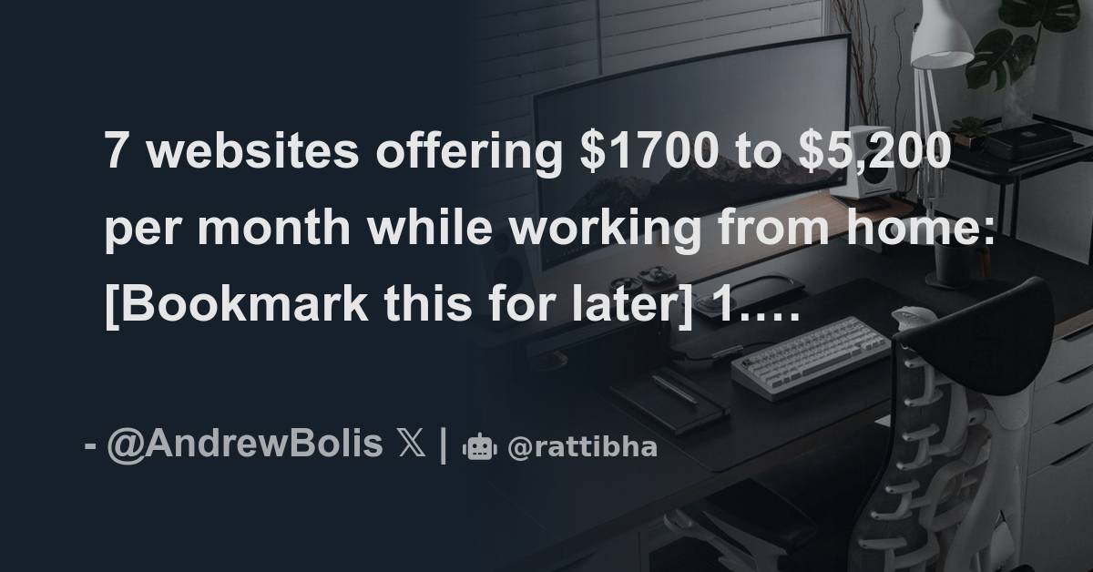 7 Websites Offering 1700 To 5 200 Per Month While Working From Home