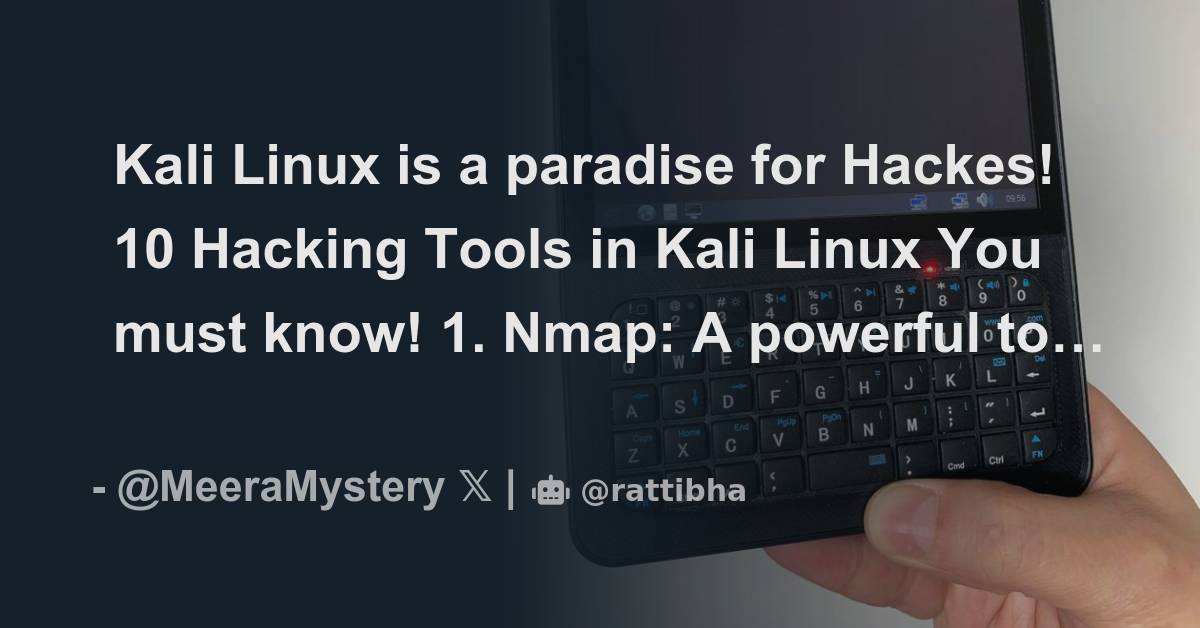 Kali Linux Is A Paradise For Hackes 10 Hacking Tools In Kali Linux You