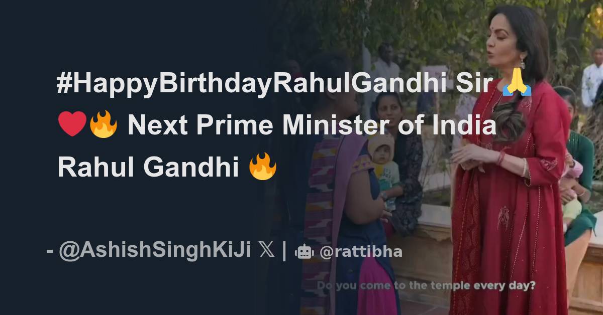 Happybirthdayrahulgandhi Sir Next Prime Minister Of India Rahul