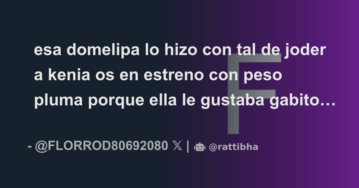 Esa Domelipa Lo Hizo Con Tal De Joder A Kenia Os En Estreno Con Peso