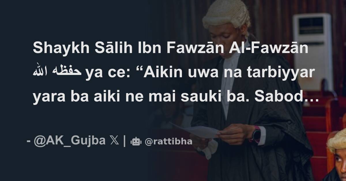 Shaykh Sālih Ibn Fawzān Al Fawzān حفظه الله ya ce Aikin uwa na