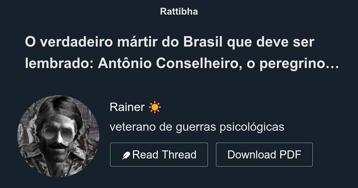 O Verdadeiro Mártir Do Brasil Que Deve Ser Lembrado: Antônio ...