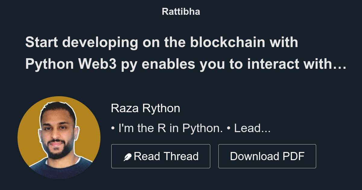 Start developing on the blockchain with Python Web3 py enables you to ...