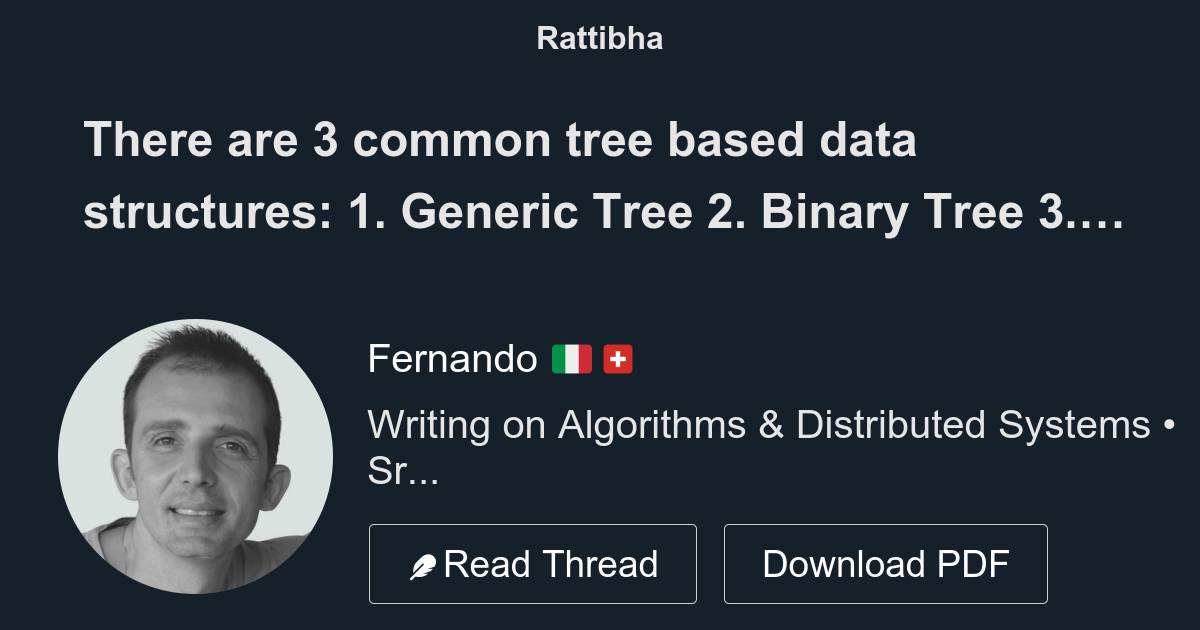 There are 3 common tree based data structures: 1. Generic Tree 2 ...