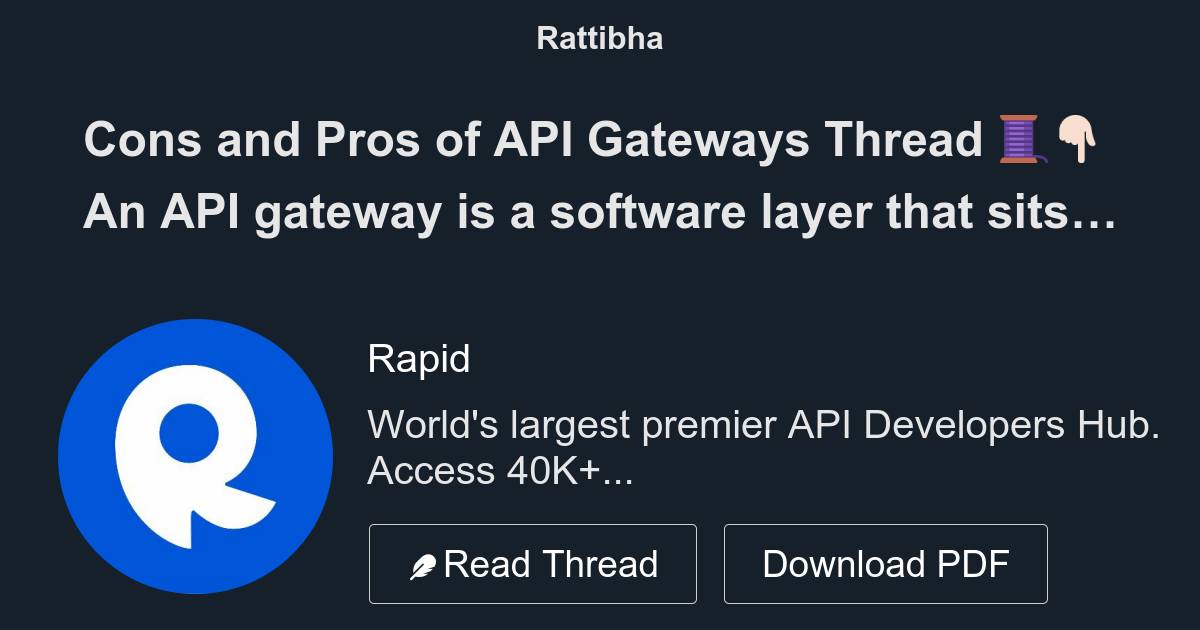 Cons and Pros of API Gateways Thread 🧵👇🏻 - Thread from Rapid @Rapid_API ...