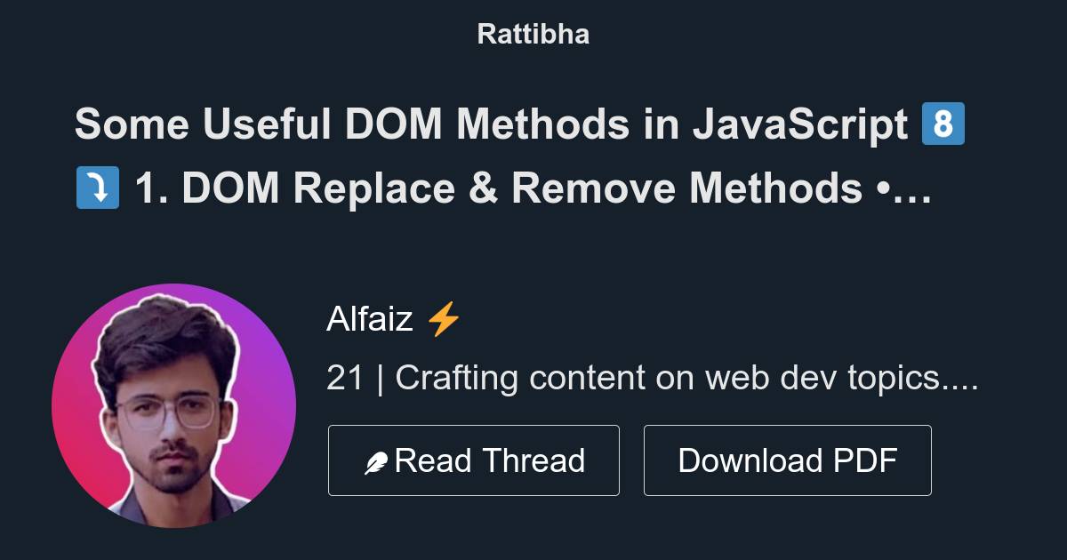 Some Useful DOM Methods in JavaScript 8️⃣⤵️ - Thread from Alfaiz Ali ...