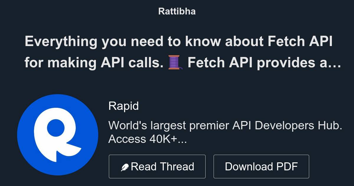 Everything you need to know about Fetch API for making API calls. 🧵 ...