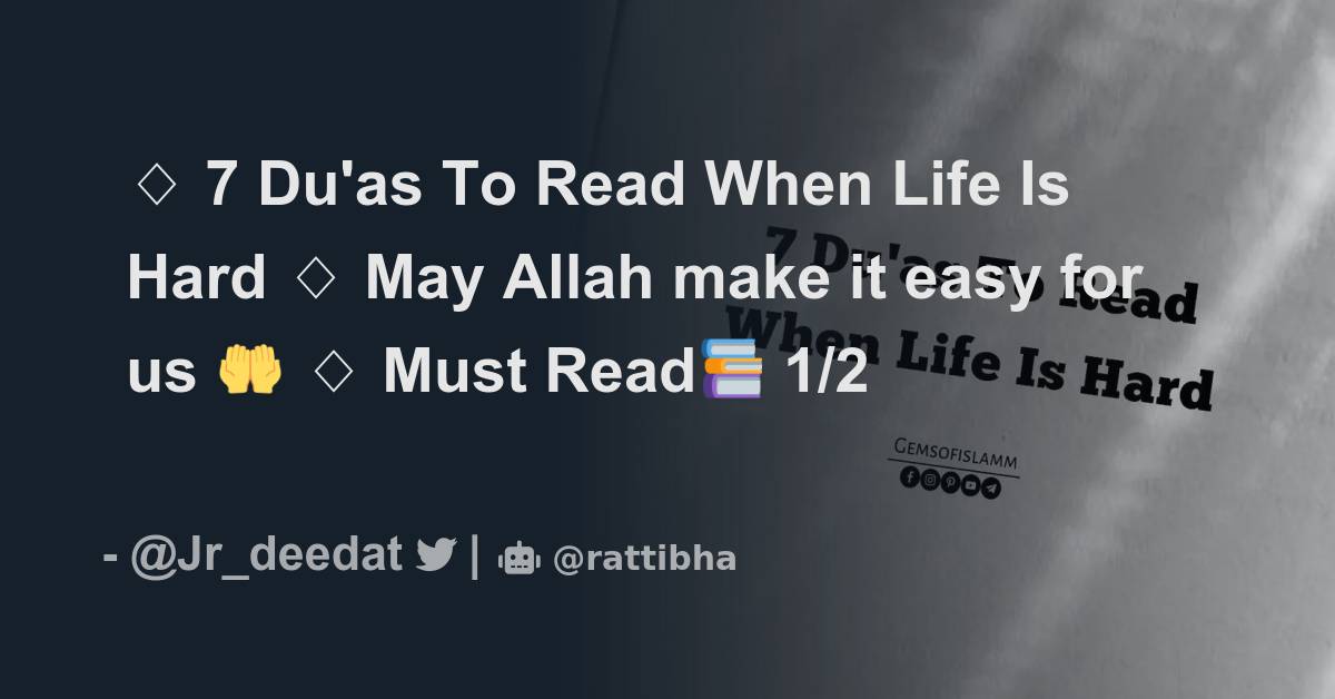 7-du-as-to-read-when-life-is-hard-may-allah-make-it-easy-for-us-must