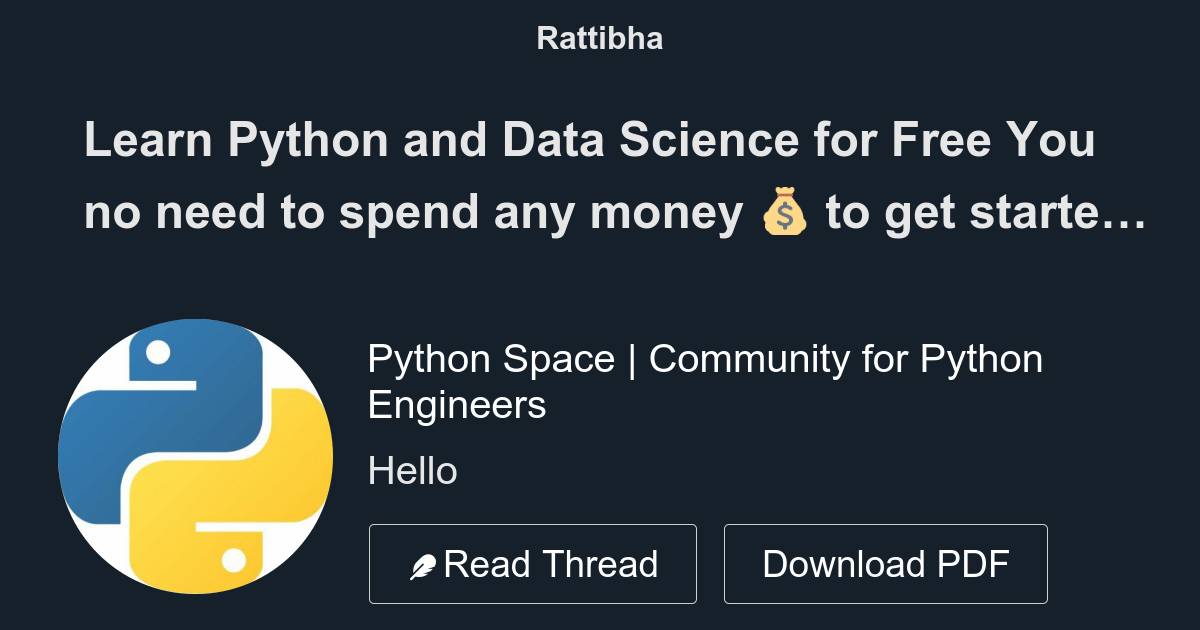 Learn Python and Data Science for Free You no need to spend any money 💰 ...