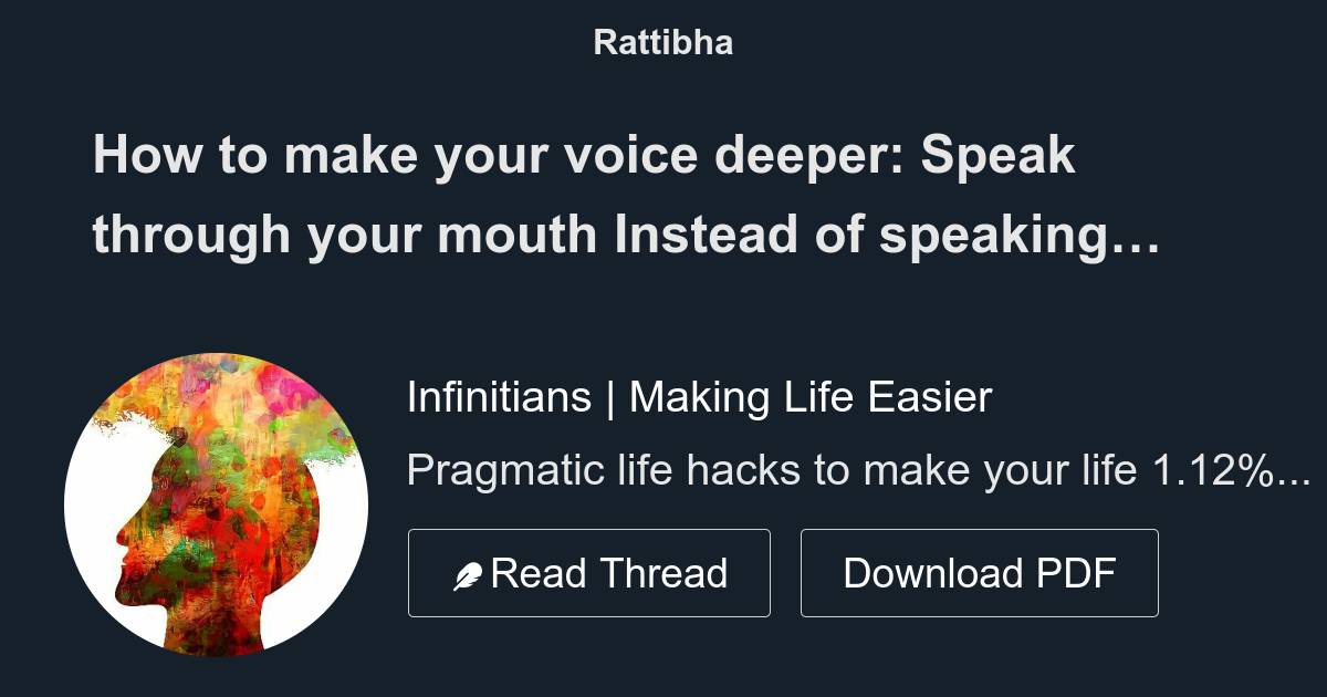How To Make Your Voice Deeper Thread From Devansh Agarwal how-to-make-your-voice-deeper-thread-from-devansh-agarwal