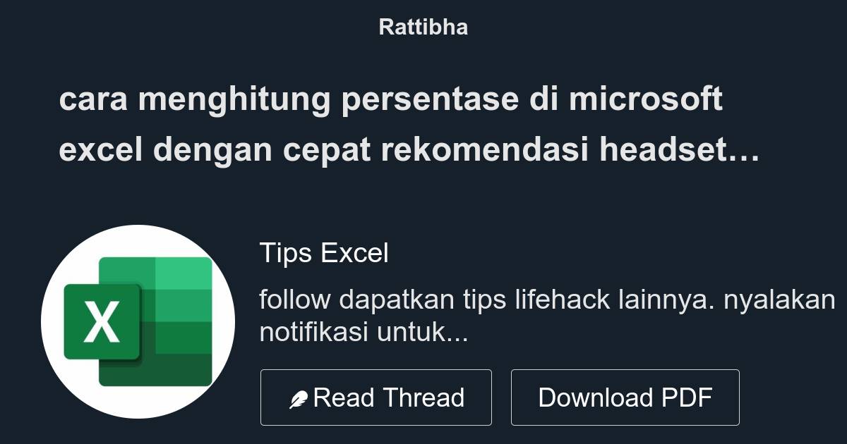 Cara Menghitung Persentase Di Microsoft Excel Dengan Cepat Thread From Tips Excel