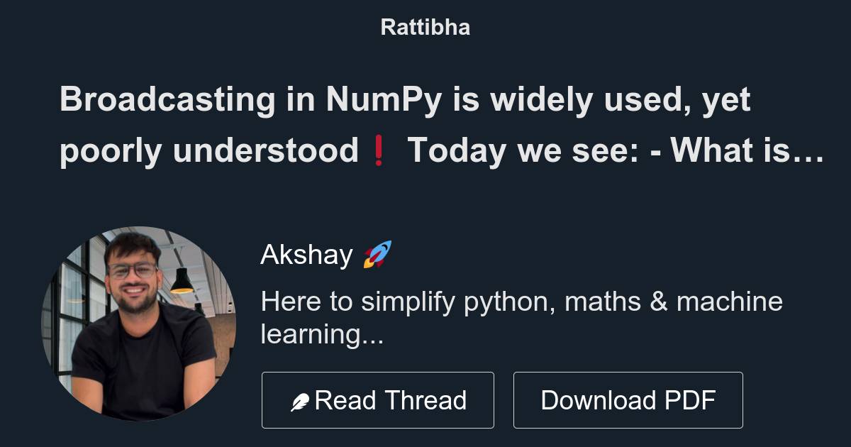 Broadcasting in NumPy is widely used, yet poorly understood ️ Today we ...