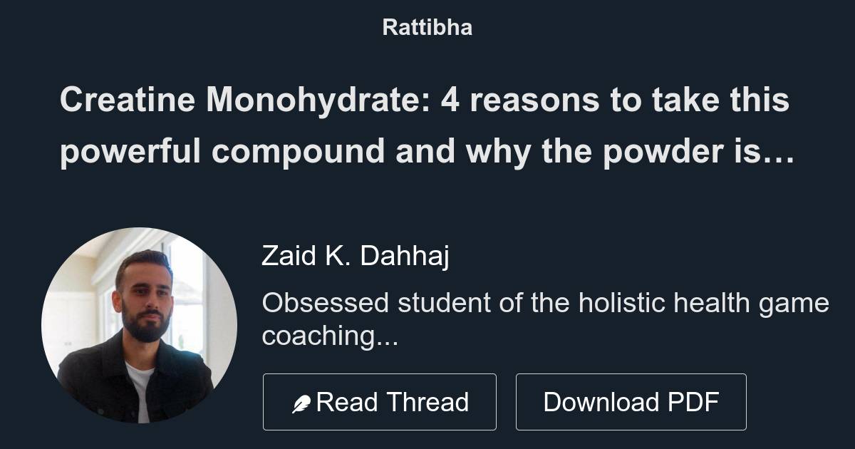 Creatine monohydrate 4 reasons to take this powerful compound and why