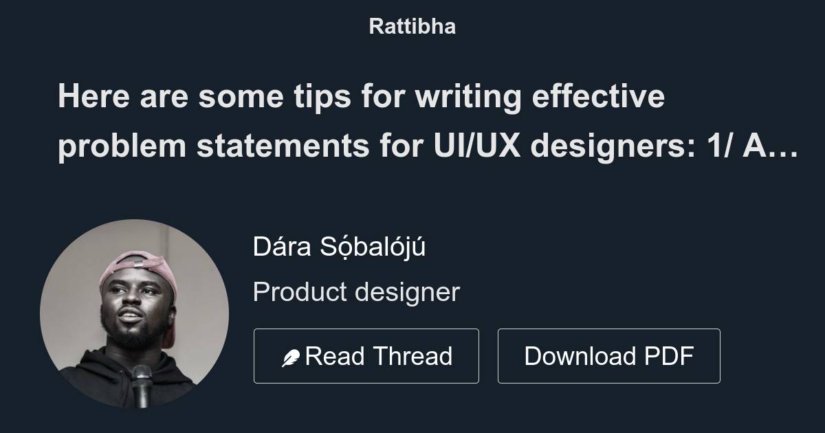 Here are some tips for writing effective problem statements for UI/UX ...