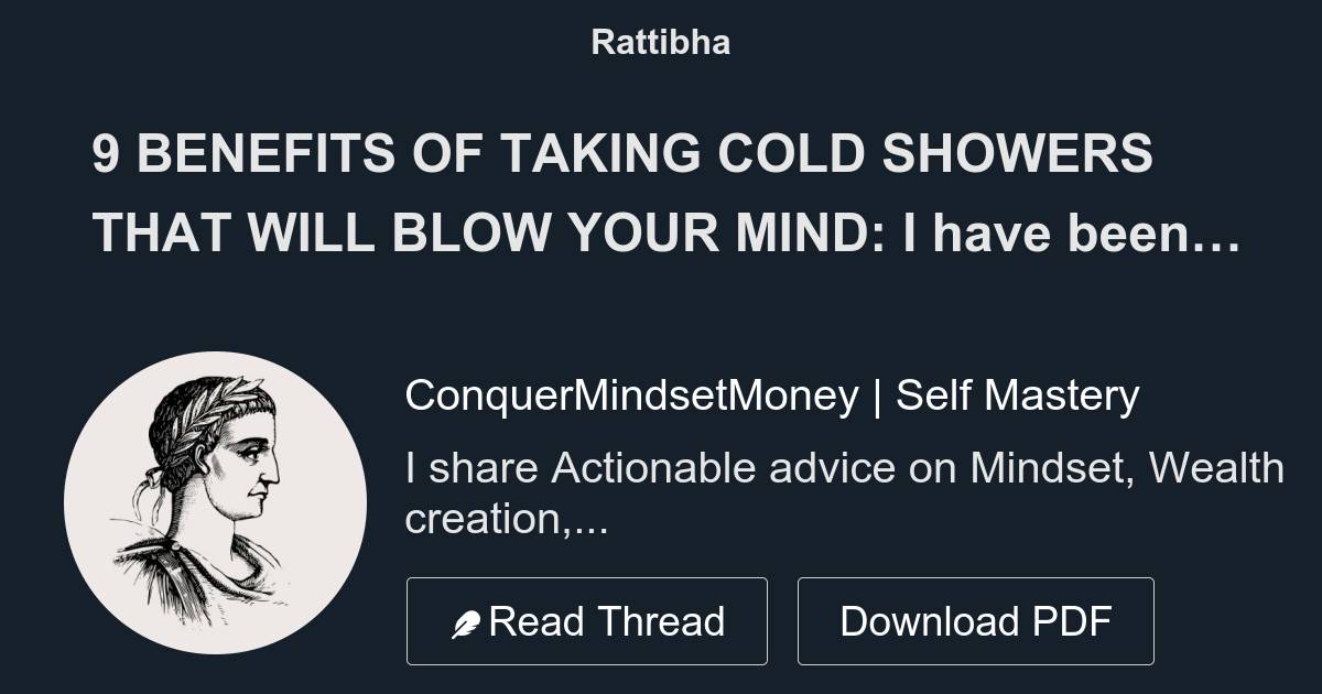 9 Benefits Of Taking Cold Showers That Will Blow Your Mind Thread From Conquermindsetmoney 7795