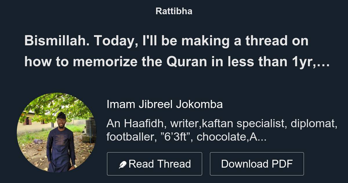 Bismillah Today I Ll Be Making A Thread On How To Memorize The Quran In Less Than Yr Yr And