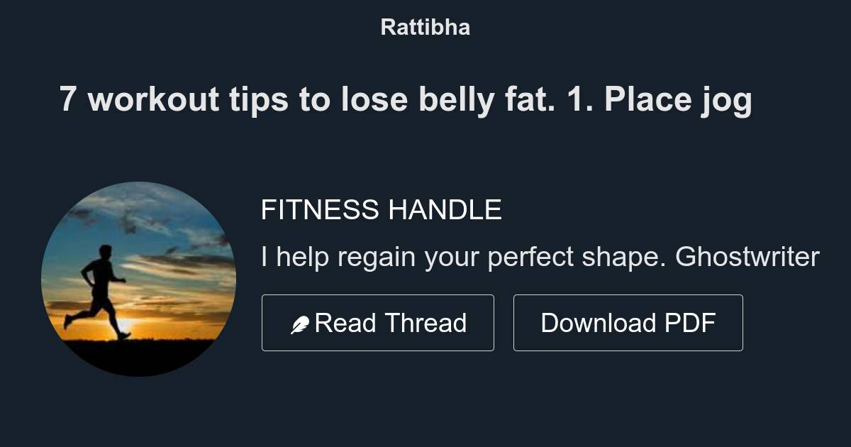 7 Workout Tips To Lose Belly Fat Thread From Sb Sigma Built Sigmabuilt Rattibha 