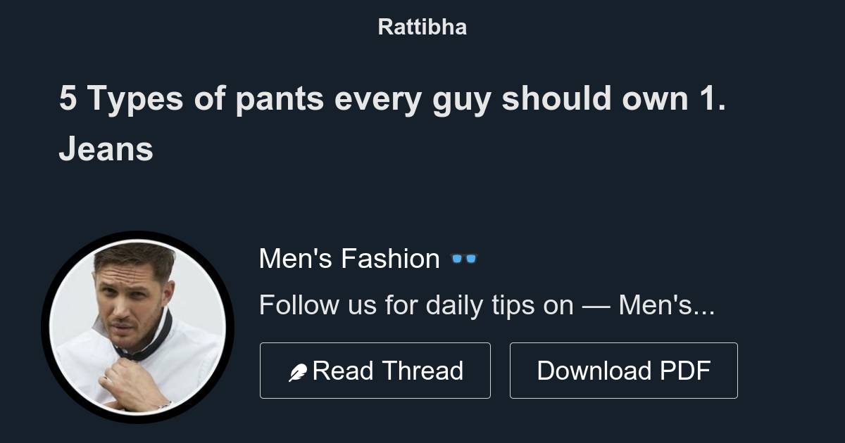 5 Types of pants every guy should own Thread from Young Alpha Kings