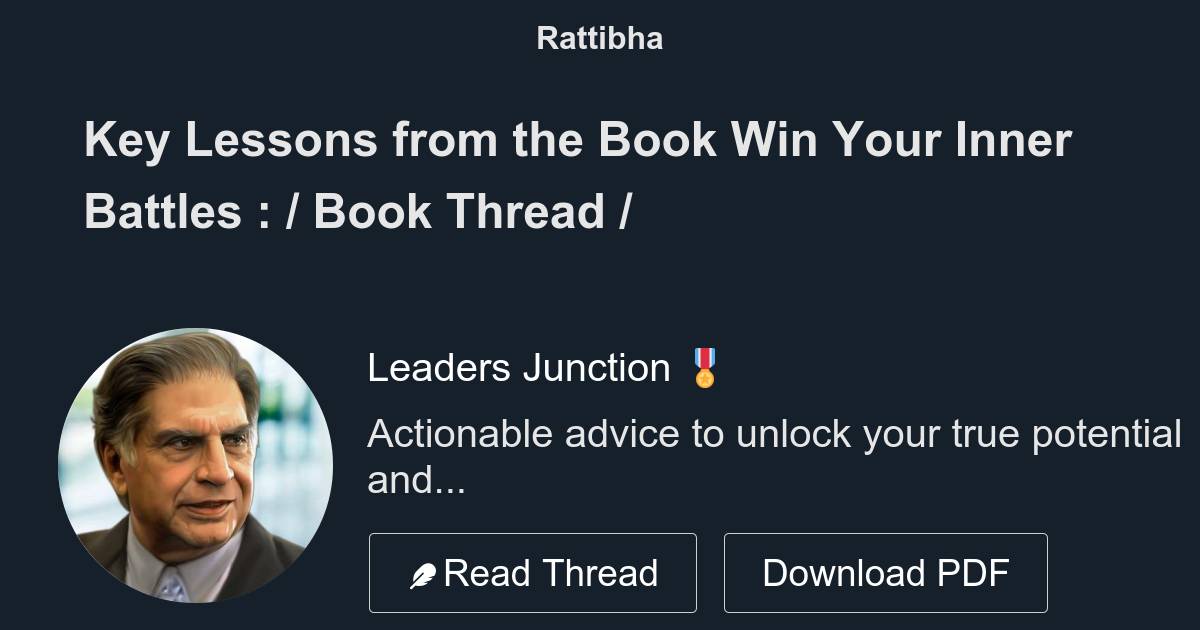 Key Lessons from the Book Win Your Inner Battles : / Book Thread / - Thread  from Leaders Junction 🎖️ @LeadersJunction - Rattibha