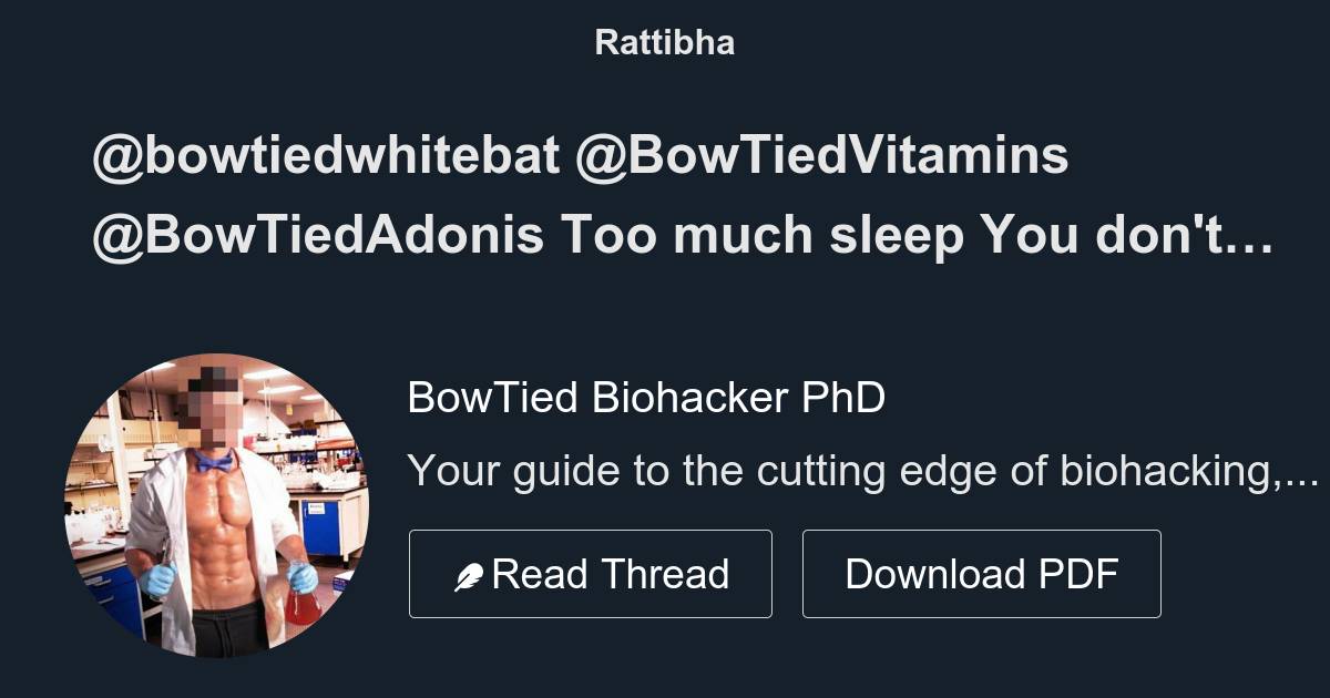 bowtiedwhitebat-bowtiedvitamins-bowtiedadonis-too-much-sleep-you-don