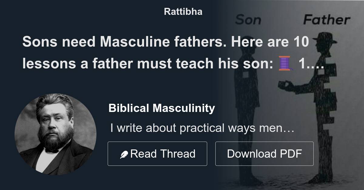 Sons need Masculine fathers. Here are 10 lessons a father must teach ...