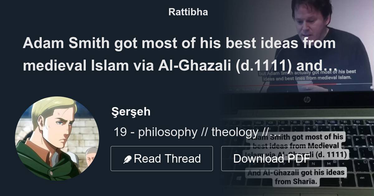 Adam Smith got most of his best ideas from medieval Islam via Al