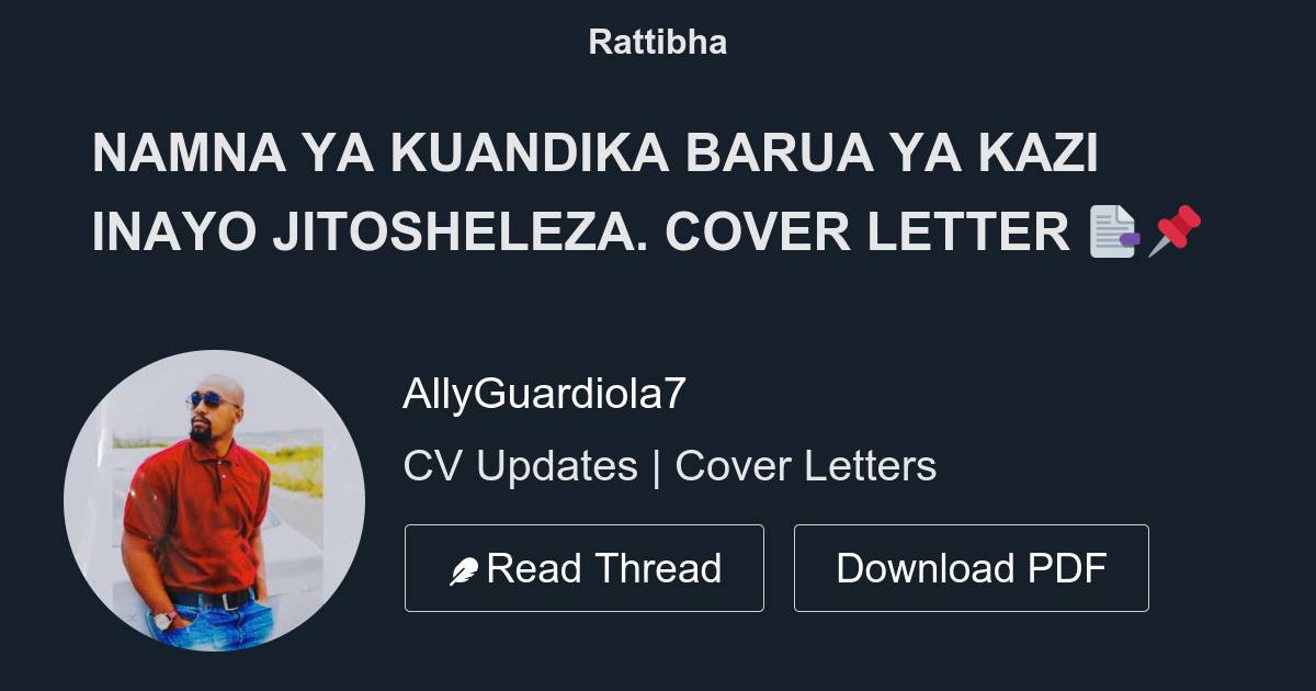 NAMNA YA KUANDIKA BARUA YA KAZI INAYO JITOSHELEZA. COVER LETTER 📑📌 ...