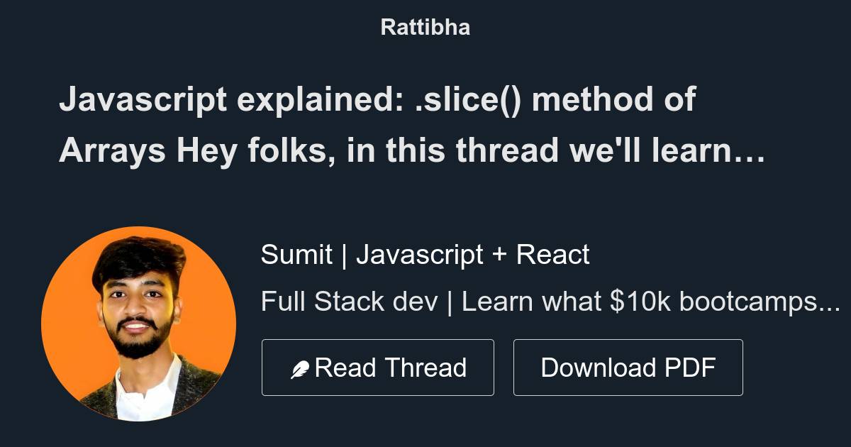 Javascript explained: .slice() method of Arrays - Thread from Sumit ...