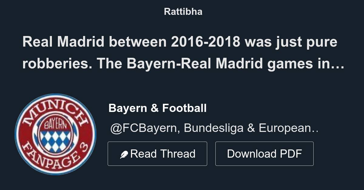 Real Madrid between 2016-2018 was just pure robberies. The Bayern-Real ...