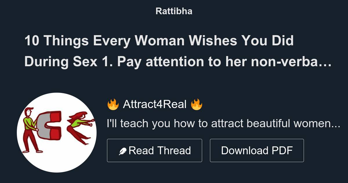 10 Things Every Woman Wishes You Did During Sex Thread From 🔥 Attract4real 🔥 Attract4real 