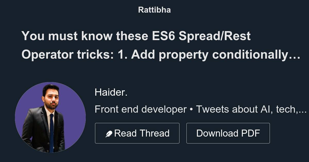 You must know these es6 spread rest operator tricks thread from