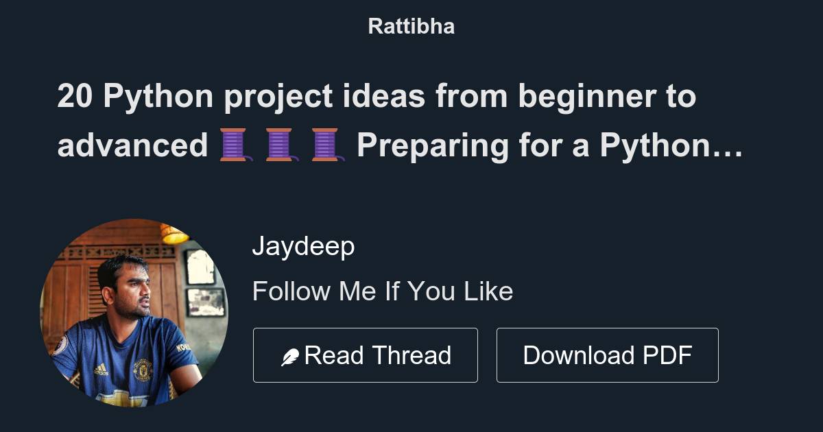20 Python project ideas from beginner to advanced 🧵 🧵 🧵 - Thread from ...