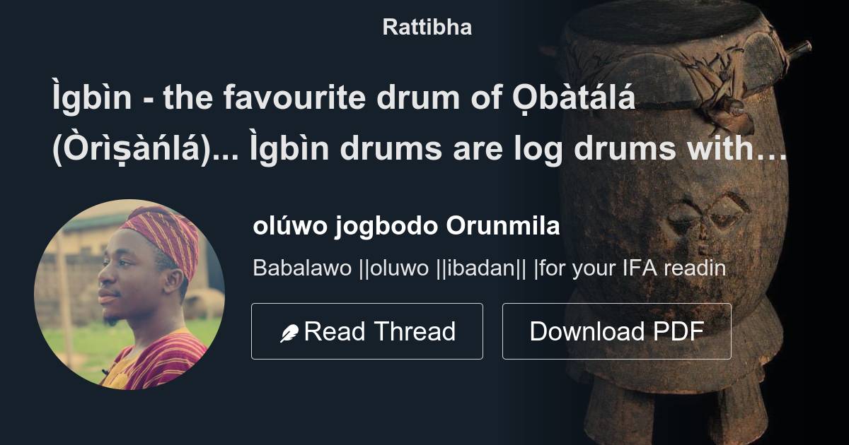 Ìgbìn - Ọbàtálá இன் விருப்பமான டிரம்Ìgbìn - Ọbàtálá இன் விருப்பமான டிரம்  
