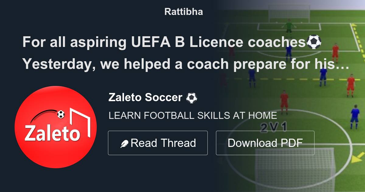 For All Aspiring UEFA B Licence Coaches⚽️ Yesterday, We Helped A Coach ...