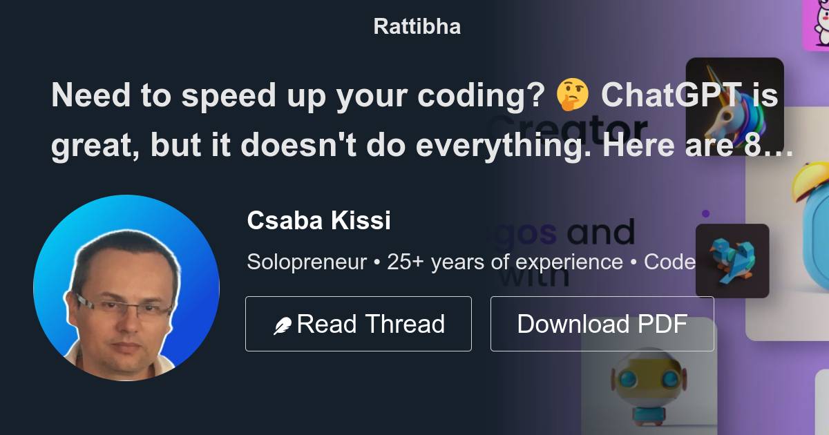 Need to speed up your coding? 🤔 ChatGPT is great, but it doesn't do  everything. Here are 8 awesome resources to help you get the web developer  job - Thread from Csaba