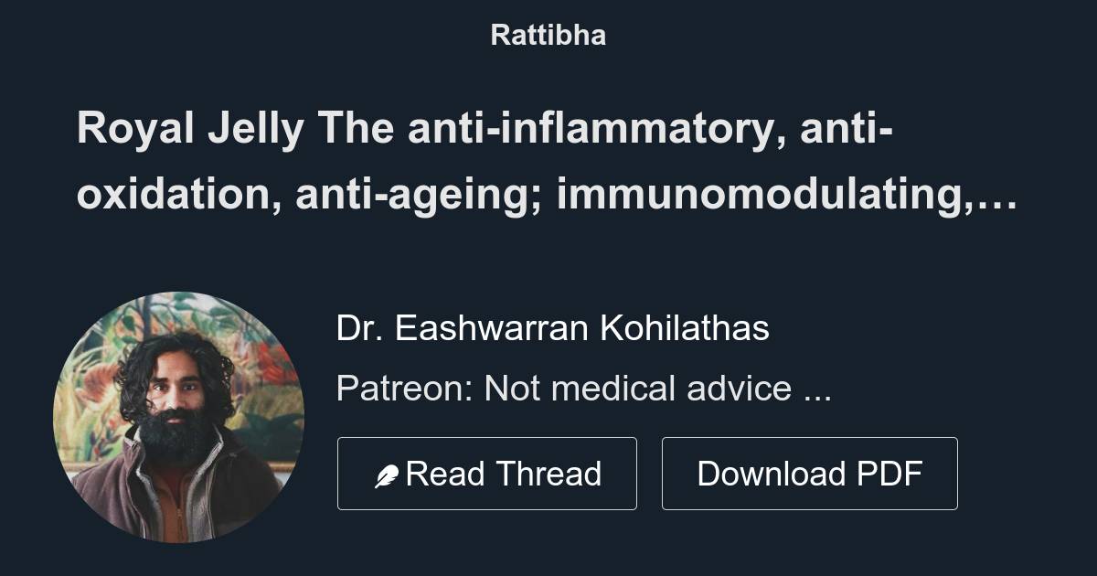 Royal Jelly The antiinflammatory, antioxidation, antiageing