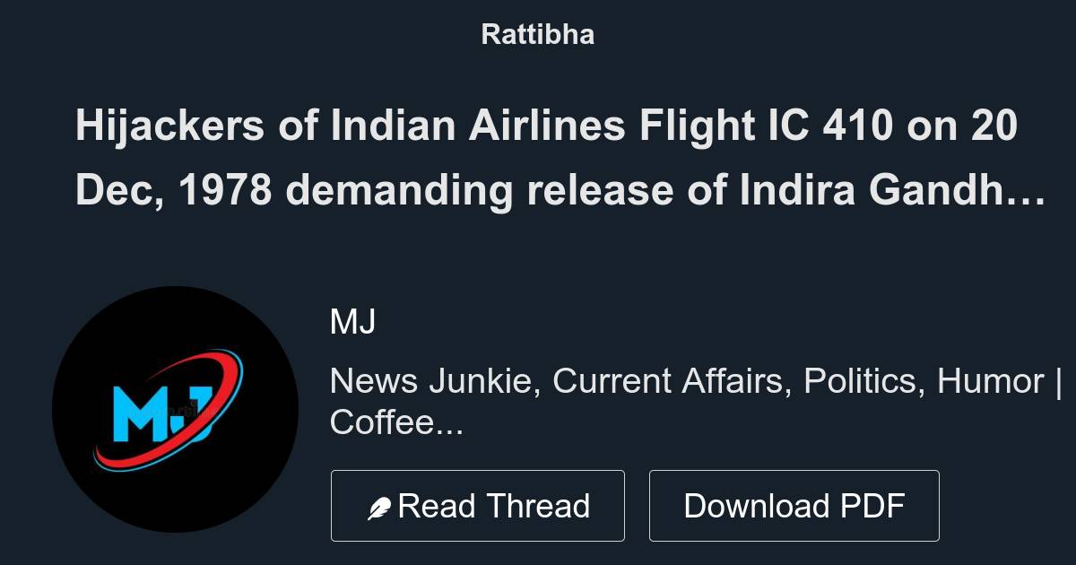 Hijackers of Indian Airlines Flight IC 410 on 20 Dec, 1978 demanding