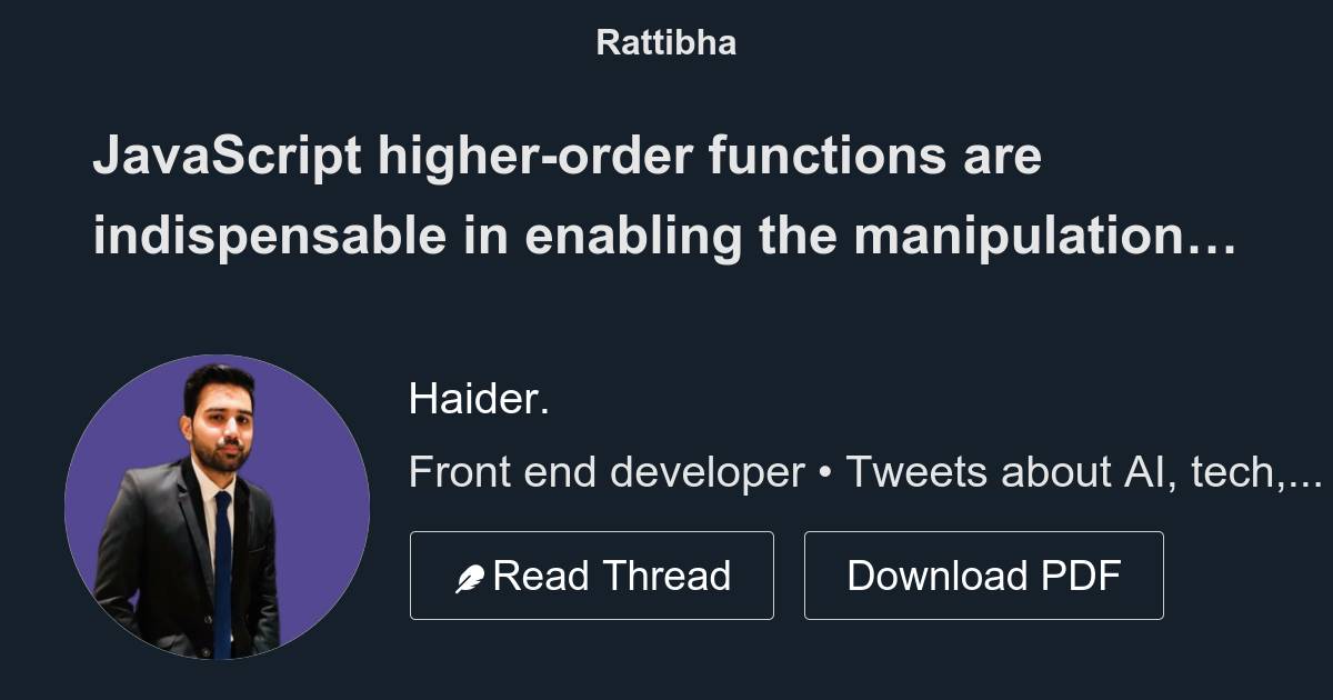 JavaScript higher-order functions are indispensable in enabling the ...