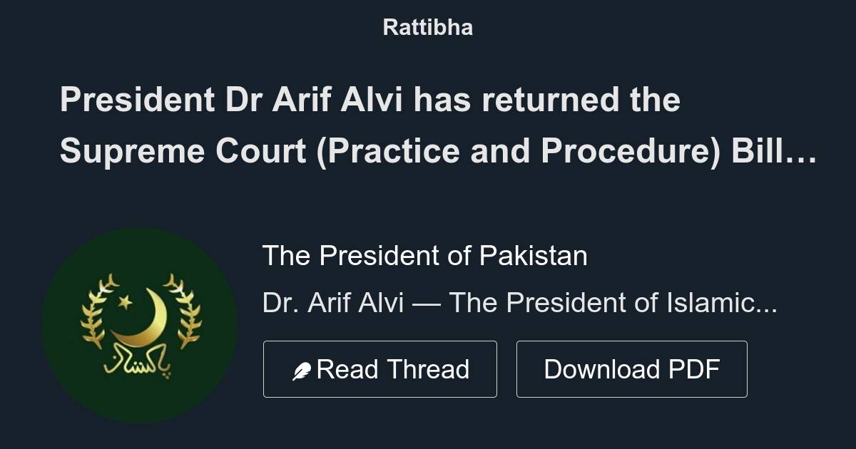 President Dr Arif Alvi Has Returned The Supreme Court Practice And