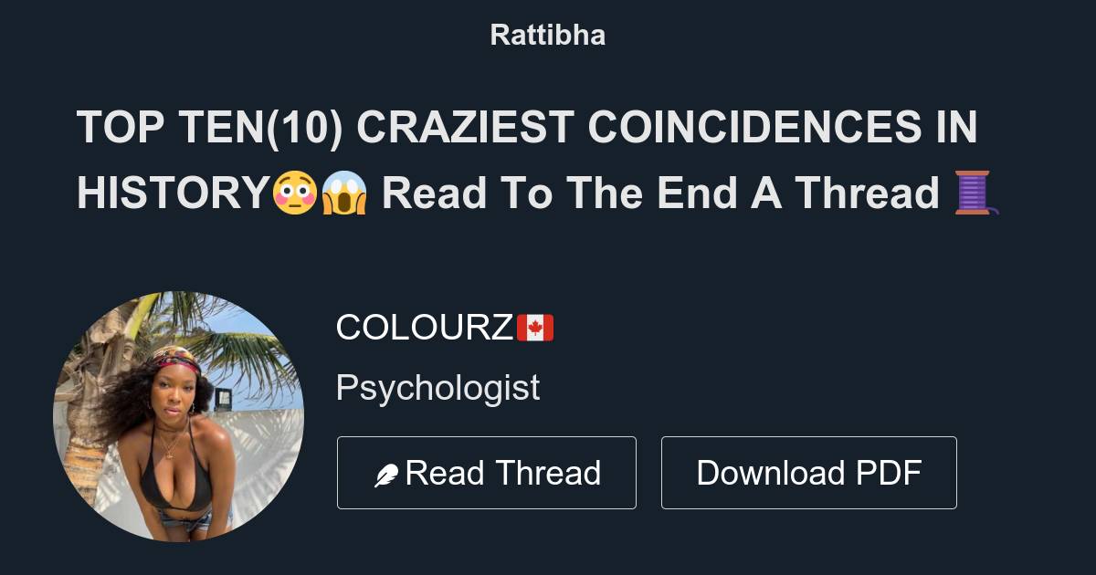 TOP TEN(10) CRAZIEST COINCIDENCES IN HISTORY😳😱 Read To The End A Thread