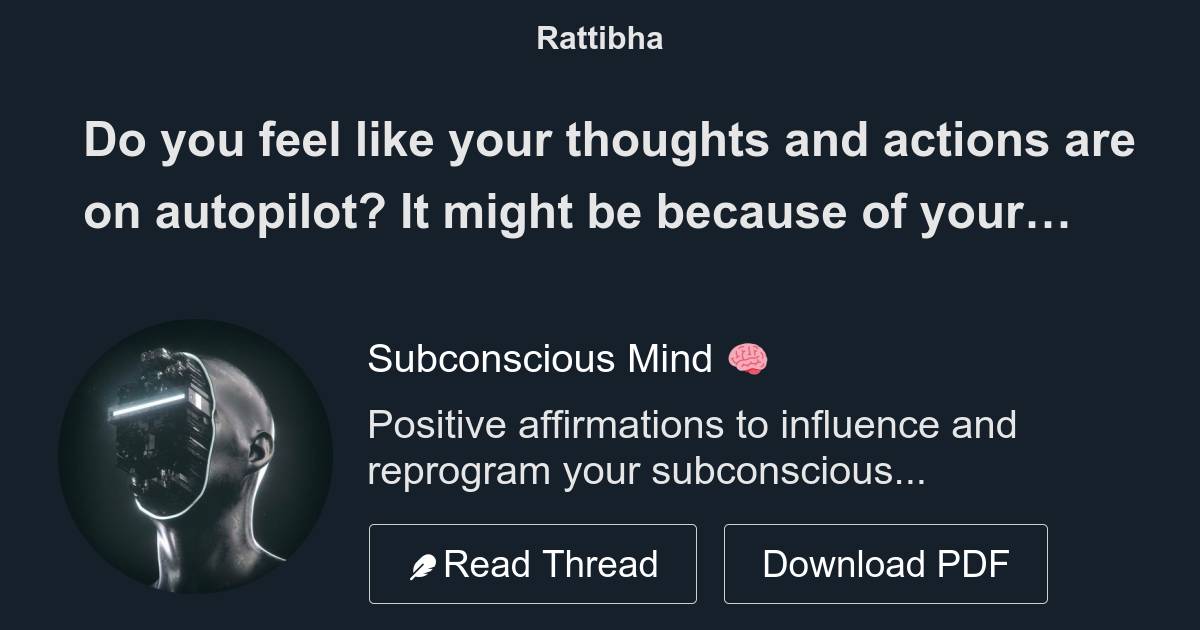 Do you feel like your thoughts and actions are on autopilot? It might